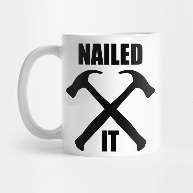 nailed it hammer by Typography Dose